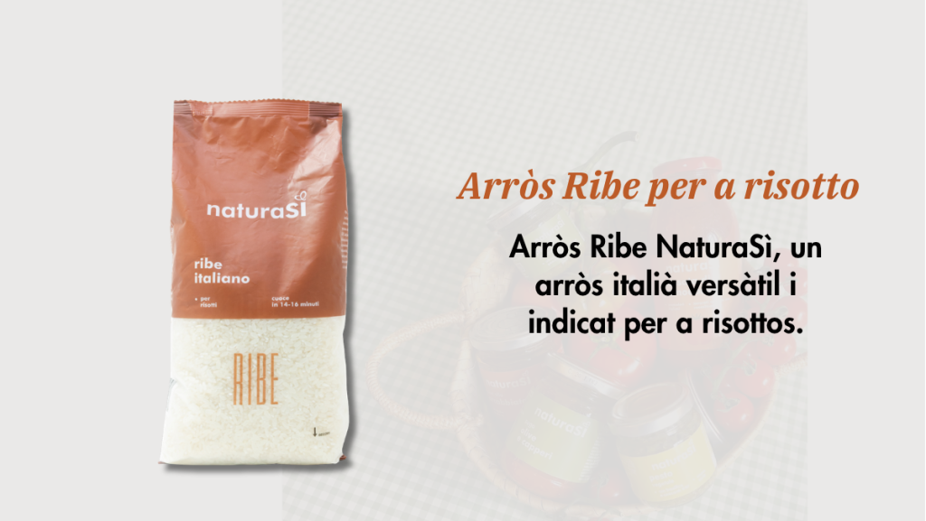 Arròs Ribe NaturaSì, un arròs italià versàtil i indicat per a risottos.